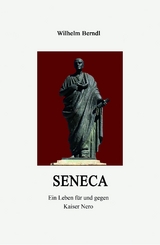 SENECA -  Wilhelm Berndl