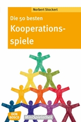 Die 50 besten Kooperationsspiele - eBook - Norbert Stockert