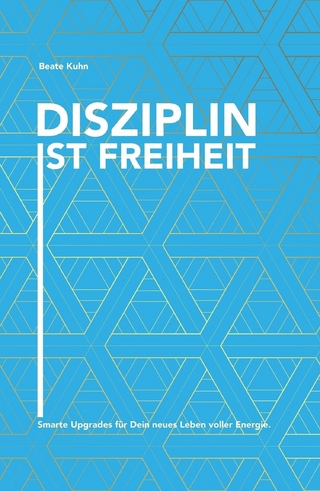 Disziplin ist Freiheit