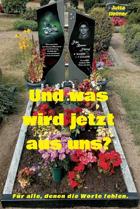 Und was wird jetzt aus uns? -  Jutta Reimer