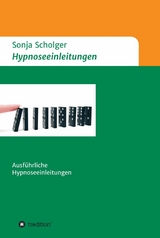 Hypnoseeinleitungen -  Sonja Scholger