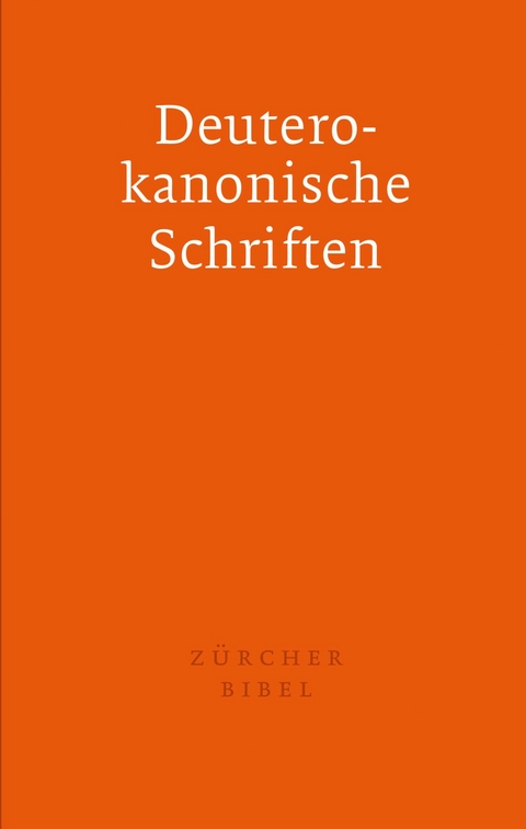 Z&uuml;rcher Bibel - Separata Deuterokanonische Schriften