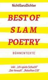 Best of Slam Poetry -  ... NichtGanzDichter