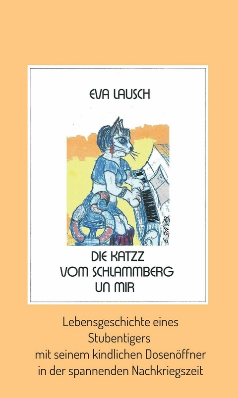 Die Katzz vom Schlammberg .... un mir -  Eva Lausch