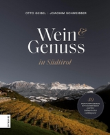 Wein & Genuss in S&uuml;dtirol - Otto Geisel