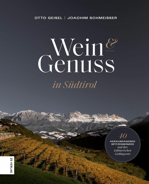 Wein & Genuss in S&uuml;dtirol - Otto Geisel
