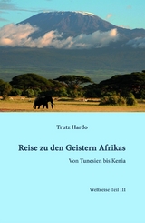 Reise zu den Geistern Afrikas -  Trutz Hardo