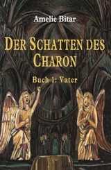 DER SCHATTEN DES CHARON -  Amelie Bitar
