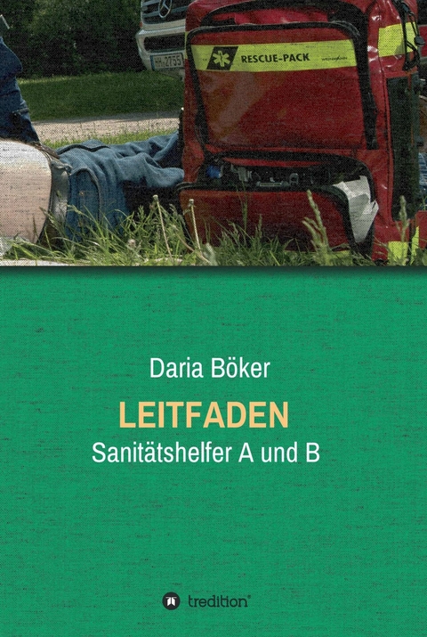 Leitfaden - Sanit&auml;tshelfer A und B -  Daria B&ouml;ker