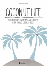 Coconut Life -  Nina Stromann