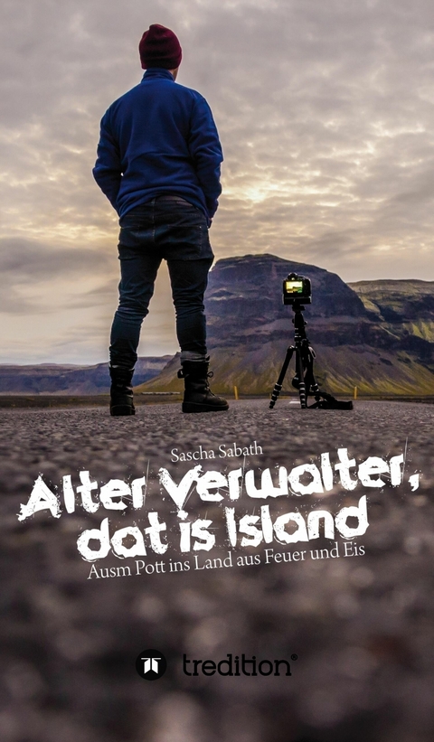 Alter Verwalter, dat is Island -  Sascha Sabath