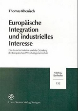 Europ&auml;ische Integration und industrielles Interesse - Thomas Rhenisch