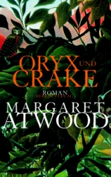Oryx und Crake - Margaret Atwood
