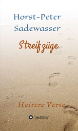 Streifz&uuml;ge - Horst-Peter Sadewasser