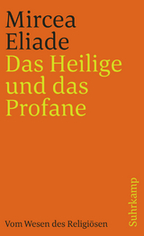 Das Heilige und das Profane - Mircea Eliade