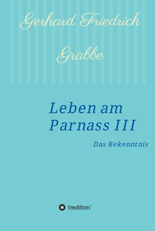 Leben am Parnass III