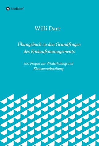 Übungsbuch zu den Grundfragen des Einkaufsmanagements