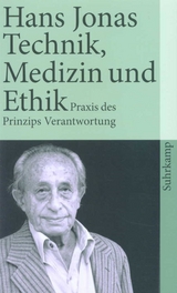 Technik, Medizin und Ethik - Hans Jonas