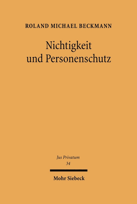 Nichtigkeit und Personenschutz -  Roland M. Beckmann