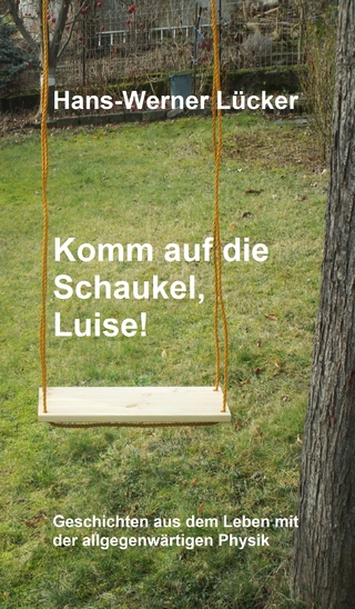Komm auf die Schaukel, Luise!