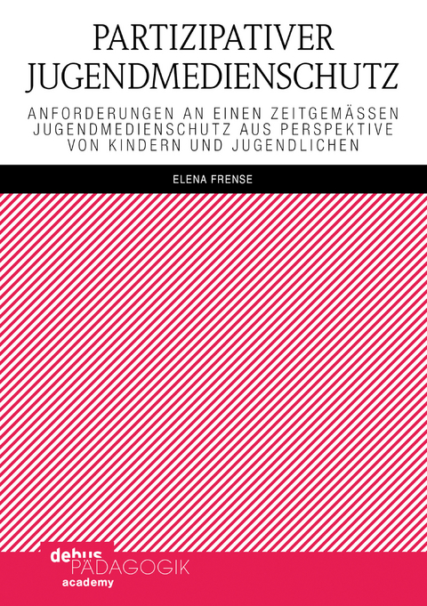 Partizipativer Jugendmedienschutz - Elena Frense