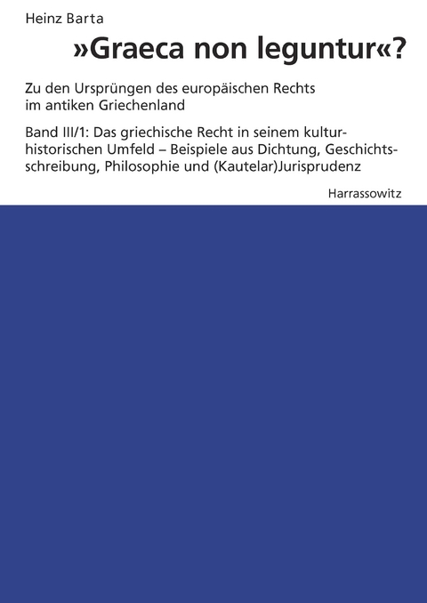 'Graeca non leguntur' -  Heinz Barta