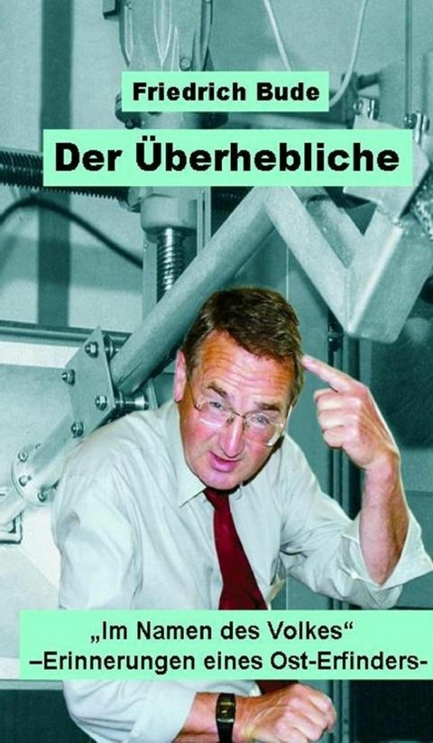DER &Uuml;BERHEBLICHE -  Dr. Friedrich Bude