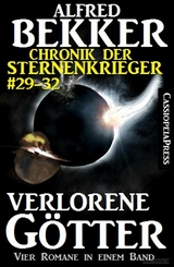 Chronik der Sternenkrieger - Verlorene G&ouml;tter - Alfred Bekker