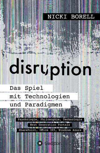 disruption - Das Spiel mit Technologien und Paradigmen