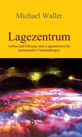 Lagezentrum -  Michael Waller
