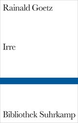 Irre - Rainald Goetz