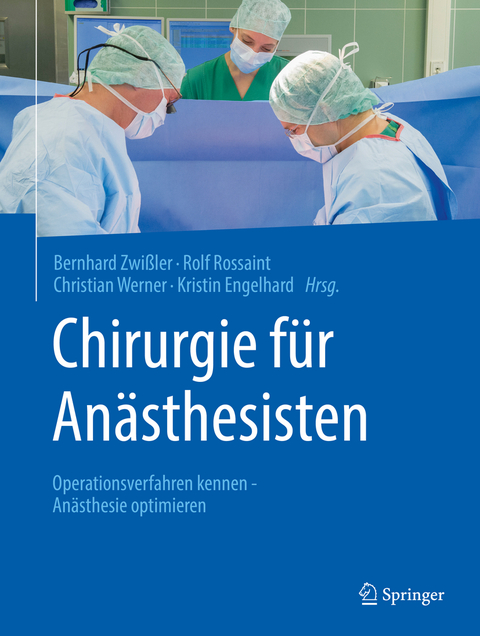 Chirurgie f&uuml;r An&auml;sthesisten - 