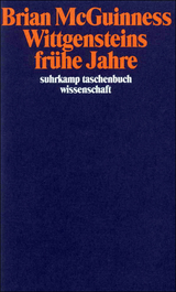 Wittgensteins fr&uuml;he Jahre - Brian F. McGuinness