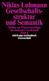 Gesellschaftsstruktur und Semantik - Niklas Luhmann