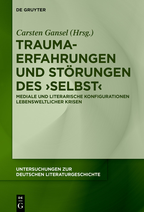 Trauma-Erfahrungen und St&ouml;rungen des 'Selbst' - 