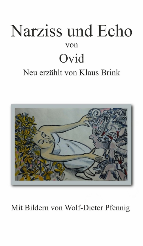 Narziss und Echo von Ovid -  Klaus Brink