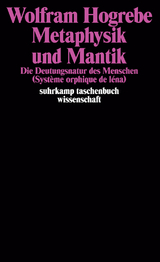 Metaphysik und Mantik - Wolfram Hogrebe
