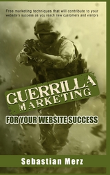 Guerilla Marketing for your Website Success - Sebastian Merz