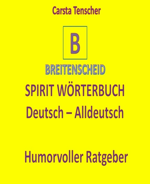 Spirit W&ouml;rterbuch Deutsch-Alldeutsch - Carsta Tenscher