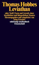 Leviathan oder Stoff, Form und Gewalt eines kirchlichen und b&uuml;rgerlichen Staates - Thomas Hobbes