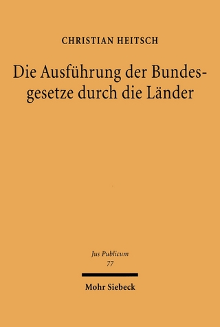 Die Ausführung der Bundesgesetze durch die Länder