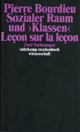 Sozialer Raum und &raquo;Klassen&laquo; - Pierre Bourdieu