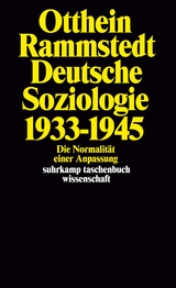 Deutsche Soziologie 1933&ndash;1945 - Otthein Rammstedt