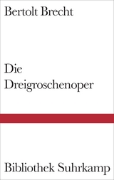 Die Dreigroschenoper - Bertolt Brecht