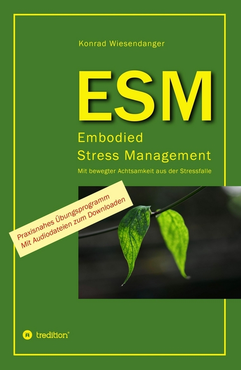 ESM-Embodied Stress Management -  Konrad Wiesendanger