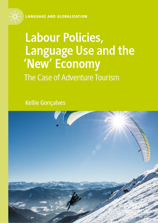 Labour Policies, Language Use and the ‘New’ Economy