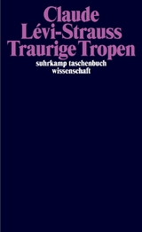 Traurige Tropen - Claude L&eacute;vi-Strauss
