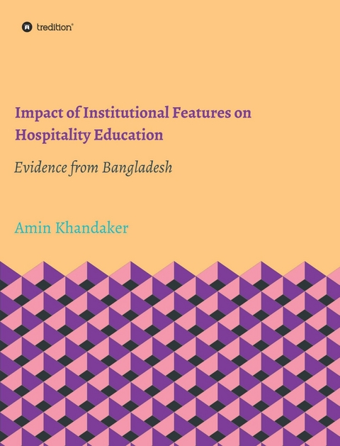 Impact of Institutional Features on Hospitality Education -  Amin Khandaker
