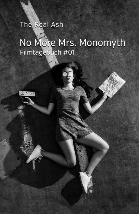 No More Mrs. Monomyth -  The Real Ash