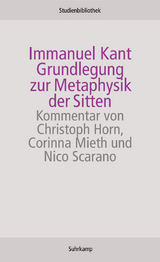 Grundlegung zur Metaphysik der Sitten - Immanuel Kant
